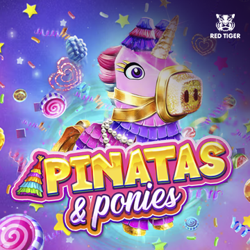 Pinatas and Ponies - ADAGAMING168