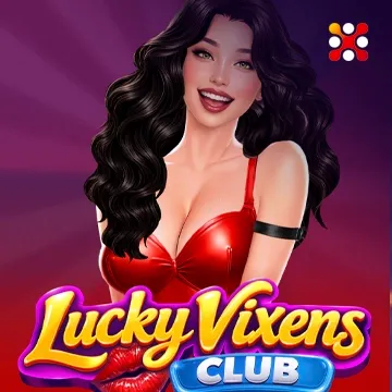 Lucky Vixens Club - ADAGAMING168