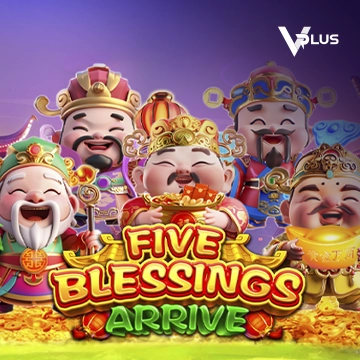 Five Blessings Arrive - ADAGAMING168