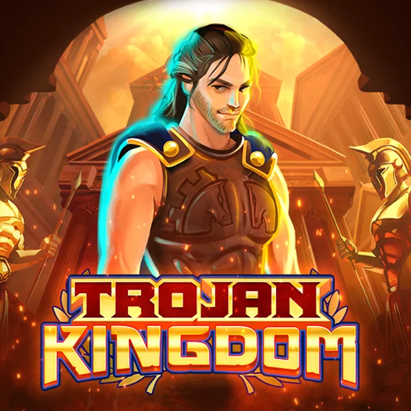 Trojan Kingdom - ADAGAMING168